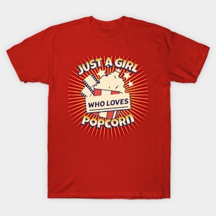 just a girl who loves popcorn - Snack Lover's Statement T-Shirt